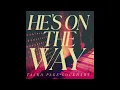 Tasha Page-Lockhart - He’s On The Way (Audio)