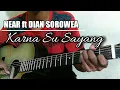 Chord gitar dan cara genjreng | Near ft Dian sorowea [karna su sayang]