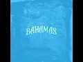 Bahamas - LENCHO, Toñito & Uriel