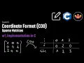Sparse Matrices Coordinate COO Format Intro Implementation in C