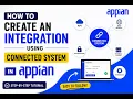 Appian HTTP Connected System Tutorial Create Integration in Appian Step by Step