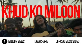  new hindi song taba chake khud ko miloon official music video 