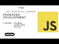 JavaScript Tutorial for Beginners Scope in JavaScript - Global Function and Block Scope