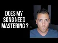 Download Lagu Does My Song Need Mastering? - RecordingRevolution.com