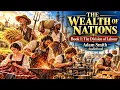 The Wealth of Nations — Book I: The Division of Labour | Adam Smith | Full Audiobook