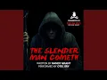 The Slender Man Cometh