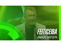 Lagu Amado Batista - Feiticeira (álbum Negócio da China) Oficial