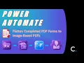 How to Easily Flatten PDF Forms to Image-Based PDFs in Power Automate