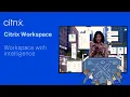 Citrix Workspace with intelligence
