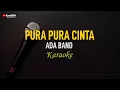 Download Lagu Ada Band - Pura Pura Cinta (Karaoke)