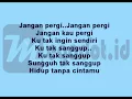 Dmasiv - Jangan Pergi Lirik