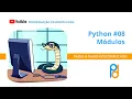 Python Aula 08 - Modulos