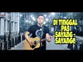 Lagu DI TINGGAL PAS SAYANG-SAYANGE safira inema || cover akustik