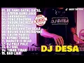 Lagu DJ DESA [ Full Album 2020 ] 💛 DJ TIK TOK REMIX TERBARU 2020 - VIRAL DJ DE SA GATAL GATAL