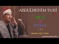 Download Lagu Abdulmunim Mahcub Tuhi - Hud (120) Yusuf (1-29) Mescid'u Ebu'l Abbas