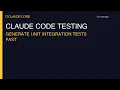 Claude Code for Testing Generate Unit and Integration Tests Fast