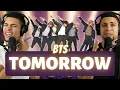 BTS - “TOMORROW” Reaction | Analysis, Dance Practice + 2 LIVE PERFORMANCES!