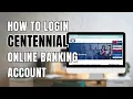 How to Login to Centennial Bank Online Banking Account