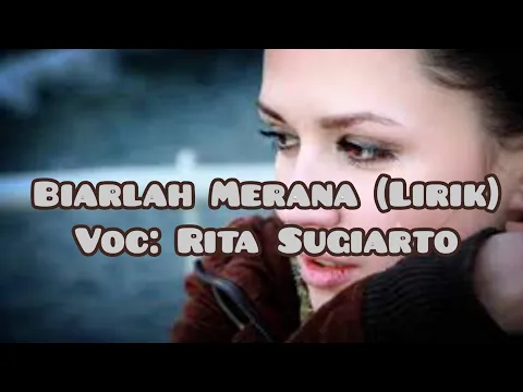 Download MP3 Biarlah Merana (Lirik) Vocal: Rita Sugiarto