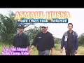 Lagu Original Song - ASMAUL HUSNA By Abi Ahmad | OFFICIAL MUSIC VIDEO #sholawat #jaringanluas #akhirzaman