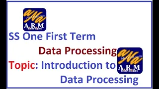 SS 1 First Term Data Processing - Introduction to Data Processing