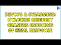 DevOps SysAdmins htaccess redirect changes encoding of HTML response 2 Solutions