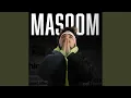 Download Lagu Masoom (feat. Alex Mascari)