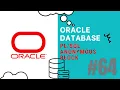 ORACLE DATABASE TUTORIAL PL SQL ANONYMOUS BLOCK
