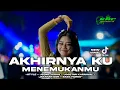 Download Lagu DJ AKHIRNYA KU MENEMUKANMU | JIKA NANTI KUSANDING DIRIMU | JEDAG JEDUG KARNAVAL BASS HOREG •KRCMUSIC
