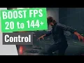 Control - How to BOOST FPS and Increase Performance / STOP Stuttering on any PC