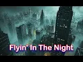 Download Lagu Flyin' In The Night
