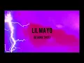 Download Lagu Lil Mayo - Be Gone Thot!