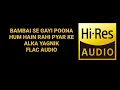 Download Lagu BAMBAI SE GAYI POONA (ALKA YAGNIK HUM HAIN RAHI PYAR KE) UHQ FLAC AUDIO HINDI 90S SONG