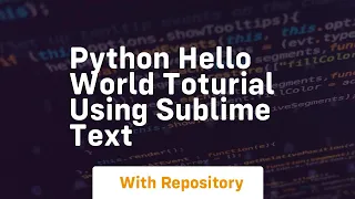 Python hello world toturial using sublime text