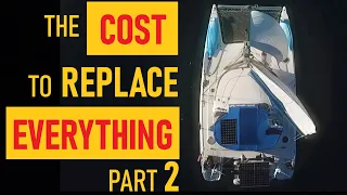 SAILBOAT REFIT BOAT WORK – What it cost Part 2 Ep 85