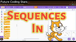 - Sequences in Scratch The Foundation of Coding Learn Scratch Basics