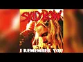Download Lagu Skid Row - I Remember You (Audio/Best Version)