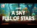 Lagu Coldplay ~ A Sky Full of Stars (Lyrics)