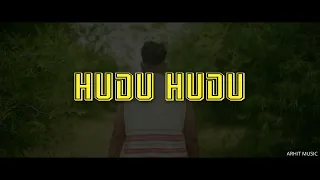 HUDU HUDU | COMING SOON | TEASER | New nagpuri song 2026 | Singer - Rohit kachhap | ARHIT MUSIC