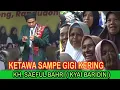 Download Lagu KH  SAEFUL BAHRI _ 2022 (Kyai Baridin)