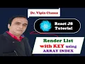 React Tutorial React Render List with KEY using ARRAY INDEX Dr Vipin Classes