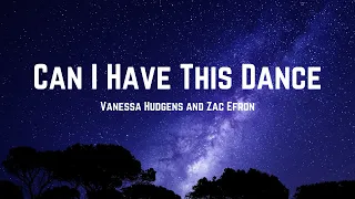 vanessa hudgens zac efron can i have this dance lyrics 
