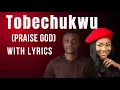 Lagu Tobechukwu (Lyrics Video) by Nathaniel Basset ft Mercy Chinwo