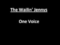 One Voice - The Wailin' Jennys