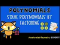 Solve Polynomials by Factoring Part 1