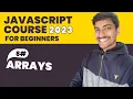 Javascript Arrays Javascript Course for Beginners 2023