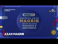 MNCTV Surabaya | Azan Magrib Surabaya (16/03/2024)