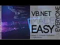 VB Net Made Easy for Everyone Lesson 2 Console Application - Hello World
