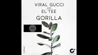 viral gucci eltee gorilla original mix