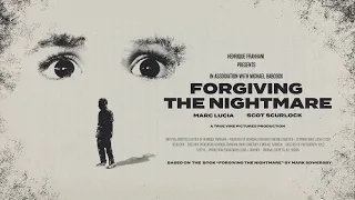 "Forgiving The Nightmare" l Short Movie:  Based on a True Story